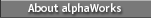 About alphaWorks